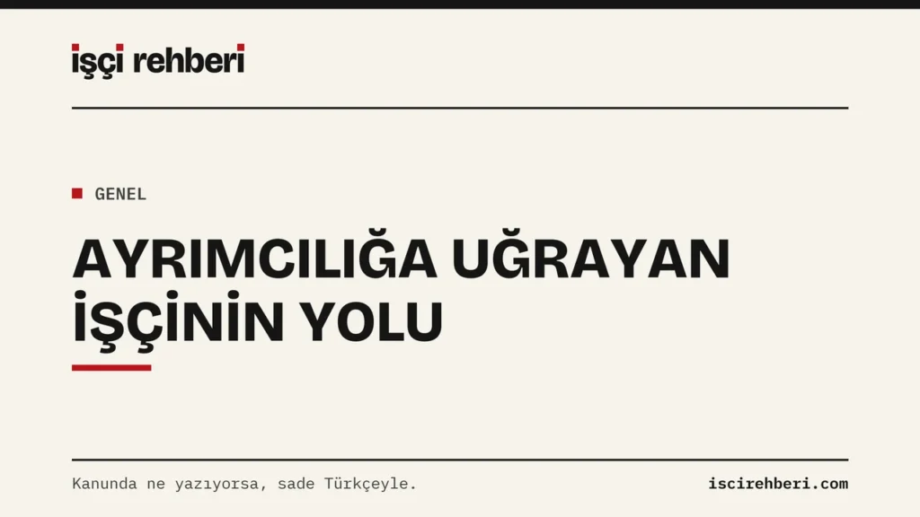 Fırsat Eşitliği Politikası: Ayrımcılığa Uğrayan İşçinin Yolu