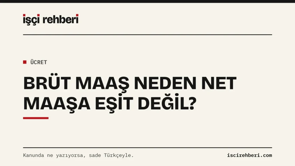 Brüt Maaş Neden Net Maaşa Eşit Değil? Kesintiler ve Ay Ay Örnek Hesap